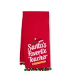 Swig Life Santa's Favorite Teacher|Santa's Favorites^Santa's Favorite Teacher Tea Towel